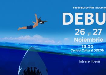 Vino la Festivalul de Film Studențesc DEBUT !